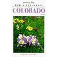Absolutely Every Bed and Breakfast in Colorado: Almost (The Rocky Mountain Series) by Carl Hanson, Travis Ilse, and Alan Stark