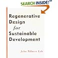 Regenerative Design for Sustainable Development (The Wiley Series in Sustainable Design)