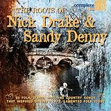 The Roots of Nick Drake & Sandy Denny