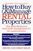 How to Buy and Manage Rental Properties : The Milin Method of Real Estate Management for the Small Investor