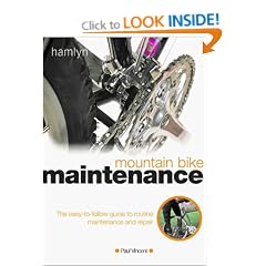 Mountain Bike Maintenance: The Easy-to-follow Guide to Routine Maintenance and Repair