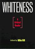 Whiteness: A Critical Reader