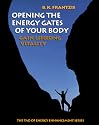 Opening the Energy Gates of Your Body: Chi Gung for Lifelong Health (The Tao of Energy Enhancement)