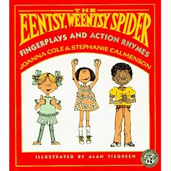 The Eentsy, Weentsy Spider: Fingerplays and Action Rhymes