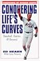 Conquering Life's Curves: Baseball, Battles & Beyond