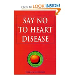 Say No to Heart Disease (Optimum Nutrition Handbook)