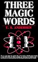 Three Magic Words