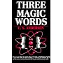 Three Magic Words: The Key to Power, Peace and Ple&hellip by U. S. Andersen