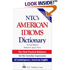 Ntc's American Idioms Dictionary (National Textbook Language Dictionaries)