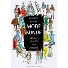 Modekunde: Kleines Arbeits- und Bildbuch