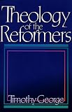 Theology of the Reformers