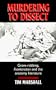 Murdering to Dissect: Graverobbing, Frankenstein, and the Anatomy Literature