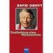 Gest�ndnisse eines Werbemannes: Das Kultbuch vom Vater der modernen Werbung