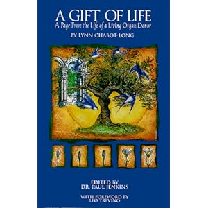A Gift of Life:  A Page From the Life of a Living Organ Donor
