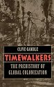 Timewalkers: The Prehistory of Global Colonization