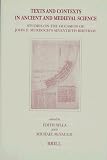 Review Brill Academic Publishers  / Texts and Contexts in Ancient and Medieval Science: Studies on the Occasion of John E. Murdoch's Seventieth Birthday (Brill's Studies in Intellectual History) (Brill's Studies in Intellectual History)