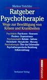 Produkt-Bild: Ratgeber Psychotherapie. Wege zur Bew&auml;ltigung von Krisen und Krankheiten