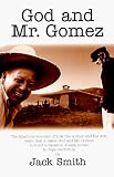 God and Mr. Gomez: Building a Dream House in Baja