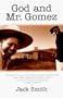 God and Mr. Gomez: Building a Dream House in Baja