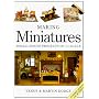 Making Miniatures: Dolls' House Projects In 1/12 Scale