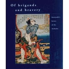 Of Brigands and Bravery: Kuniyoshi's Heroes of the Suikoden