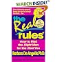 The Real Rules: How to Find the Right Man for the Real You
