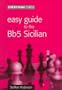 Easy Guide to the Bb5 Sicilian (Easy Guides)
