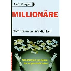 Million�re. Vom Gr�ndertraum zur Wirklichkeit