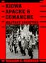 Kiowa, Apache, and Comanche Military Societies: Enduring Veterans, 1800 to the Present