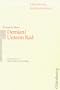 Hermann Hesse: Demian, die Geschichte von Emil Sinclairs Jugend : Unterm Rad : Interpretation (Oldenbourg-Interpretationen) (German Edition)