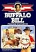 Buffalo Bill: Frontier Daredevil (The Childhood of Famous Americans) by Augusta Stevenson ISBN 0689714793