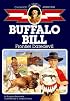 Buffalo Bill: Frontier Daredevil (The Childhood of Famous Americans)