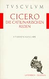 Die catilinarischen Reden - Marcus Tullius Cicero