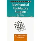Handbook of Mechanical Ventilatory Support by Azriel Perel and M. Christine Stock