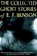 The Collected Ghost Stories of E.F. Benson