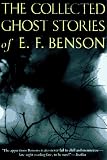 The Collected Ghost Stories of E.F. Benson