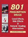 801 Prescription Drugs - Good Effects, Side Effects and Natural Healing Alternatives