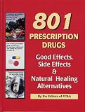 801 Prescription Drugs - Good Effects, Side Effects and Natural Healing Alternatives