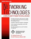 Networking Technologies: Guide to Passing the Novell CNE Exam (McGraw-Hill Series on Computer Communications)