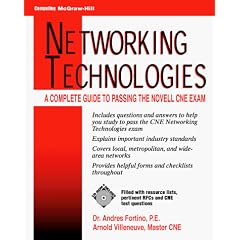 Networking Technologies: Guide to Passing the Novell CNE Exam (McGraw-Hill Series on Computer Communications)