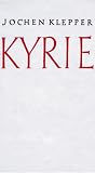 Kyrie: Geistliche Lieder - Jochen Klepper