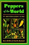 Peppers of the World: An Identification Guide