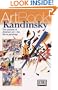 Kandinsky: The Pioneer of a New Art Form--His Life in Paintings