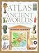 Atlas of Ancient Worlds: A Pictorial Atlas of Past Civilization