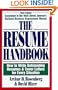 The Resume Handbook: How to Write Outstanding Resumes and Cover Letters for Every Situation