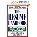 The Resume Handbook: How to Write Outstanding Resumes and Cover Letters for Every Situation