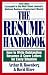 The Resume Handbook: How to Write Outstanding Resumes and Cover Letters for Every Situation