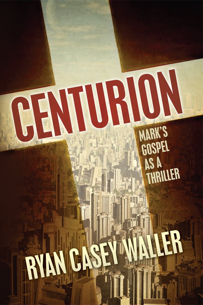 Amazon.com: Centurion: Mark's Gospel as a Thriller eBook: Ryan ... Amazon.com: Centurion: Mark's Gospel as a Thriller eBook: Ryan ...