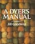 A Dyer's Manual, First Edition