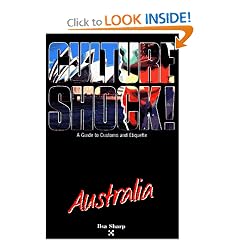 Culture Shock! Australia (Culture Shock! A Survival Guide to Customs & Etiquette)